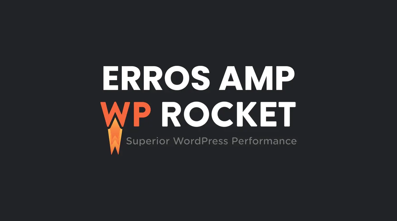 Erro de AMP com Wp Rocket